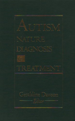 Autism: Nature, Diagnosis, and Treatment