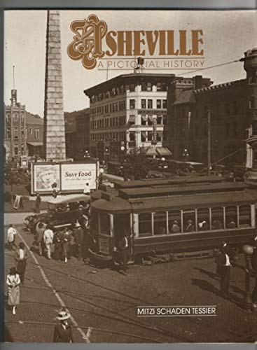 Asheville (North Carolina): A Pictorial History
