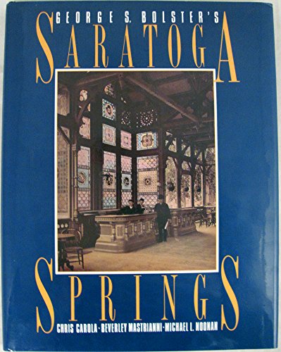George S. Bolster's Saratoga Springs