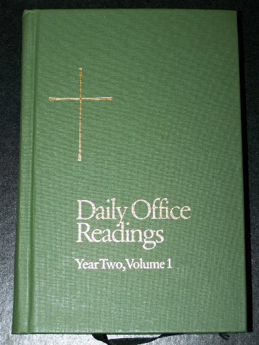 DAILY OFFICE READING: YEAR TWO, VOLUME 1