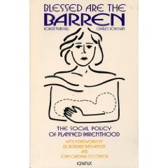 Blessed Are the Barren: The Social Policy of Planned Parenthood