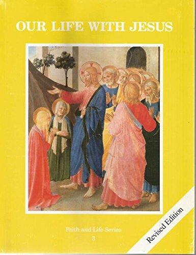 Our Life With Jesus: Book 3