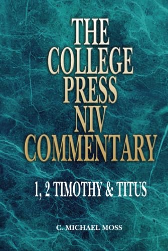 College Press NIV Commentary: 1, 2 Timothy and Titus (The College Press NIV Commentary Series)