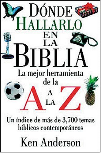 Dónde Hallarlo En La Biblia De La A A La Z