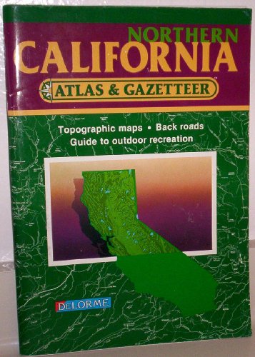 Northern California Atlas & Gazetteer