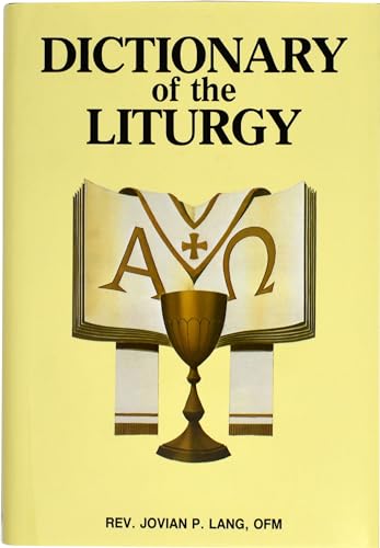 Dictionary of the Liturgy
