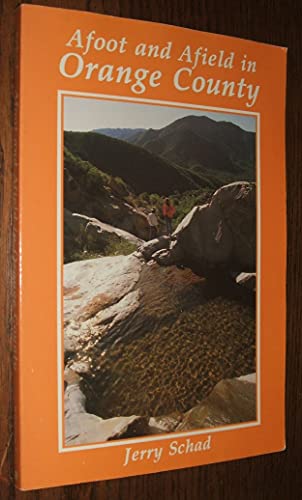 Afoot and Afield in Orange County