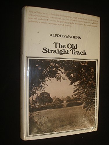 The old straight track: its mounds  beacons  moats  sites and mark stones