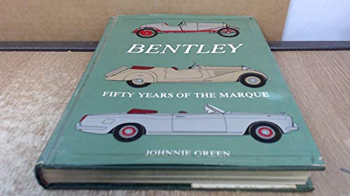 Bentley: fifty years of the marque
