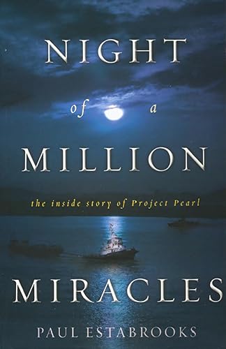 Night of a Million Miracles: The Inside Story of Project Pearl