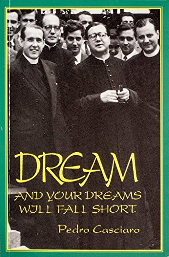 Dream and Your Dreams Will Fall Short