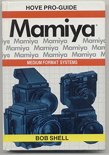 Mamiya Medium Format Systems (Hove Systems Pro Guides)