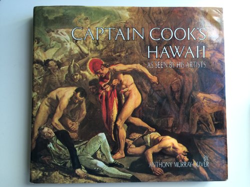 Captain Cook's Hawaii: As Seen By His Artists