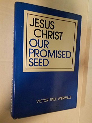 Jesus Christ, our promised seed