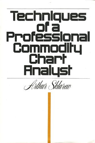 Techniques of a Professional Commodity Chart Analyst