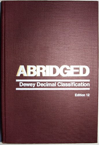 Abridged Dewey Decimal Classification and Relative Index, 12th Edition