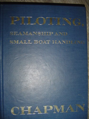 Piloting, Seamanship and Small Boat Handling, Chapmans Piloting Edition