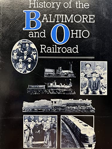 History of the Baltimore and Ohio Railroad