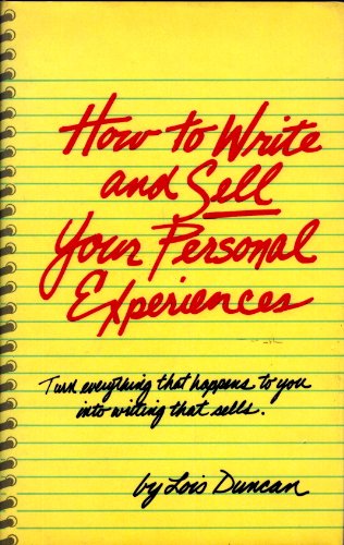 How to Write and Sell Your Personal Experiences