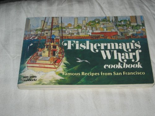 Fisherman's Wharf Cookbook