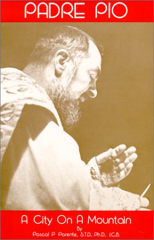 Padre Pio: City on a Mountain