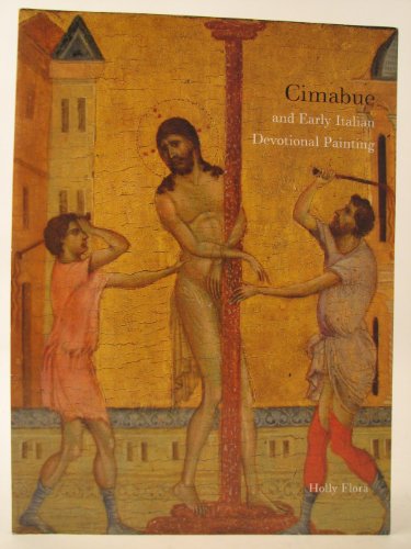 Cimabue and Early Italian Devotional Painting (an exhibition catalogue)
