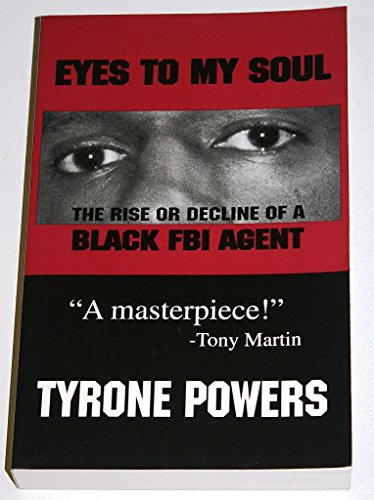 Eyes to My Soul: The Rise or Decline of a Black FBI Agent