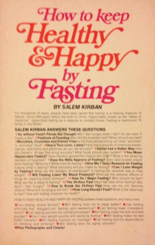 How to Keep Healthy and Happy by Fasting