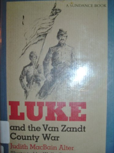 Luke and the Van Zandt County War (Chaparral Books (Hardcover))