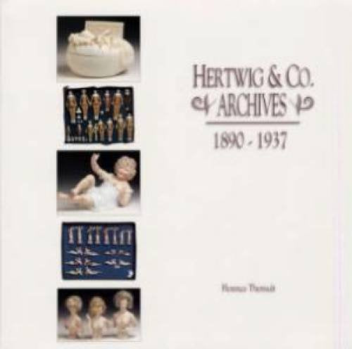 Hertwig & Co. Archives 1890-1937: (Doll Auction Catalog)