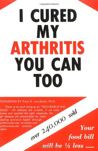 I Cured My Arthritis You Can Too