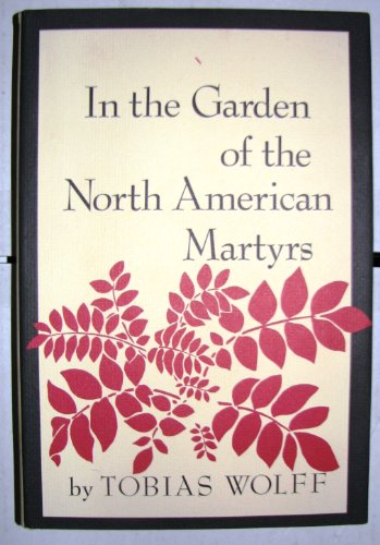 In the garden of the North American martyrs: A collection of short stories