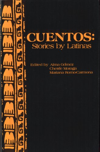 Cuentos: Stories by Latinas (English and Spanish Edition)