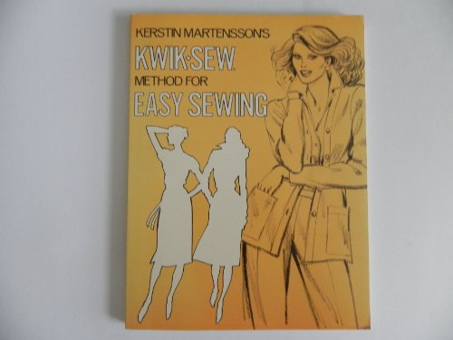Kerstin Martensson's Kwik-Sew Method for Easy Sewing