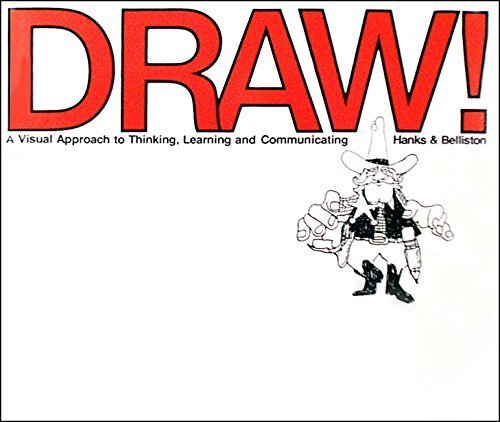 Draw a Visual Approach to Thinking Learning & Communicating