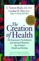 Creation of Health: Merging Traditional Medicine With Intuitive Diagnosis
