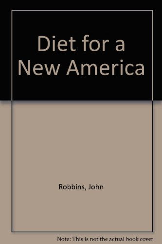 Diet for a New America