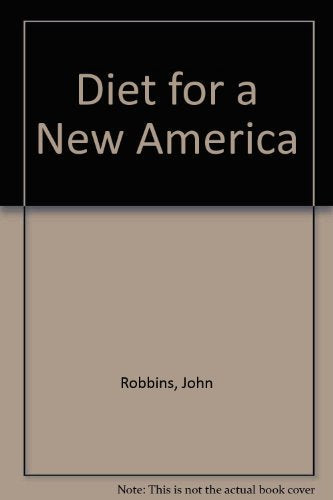 Diet for a New America