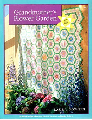 Grandmother's Flower Garden (Classic Quilt Series)