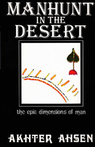 Manhunt in the Desert: The Epic Dimensions of Man
