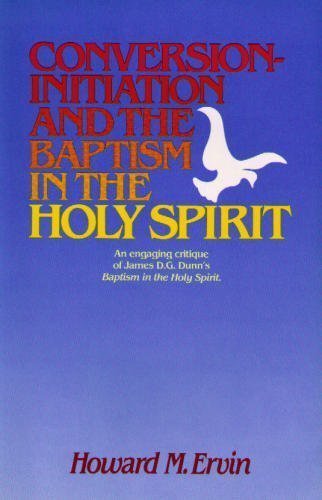 Conversion-Initiation and the Baptism in the Holy Spirit