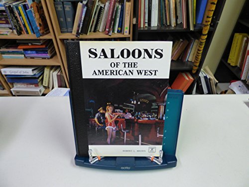 Saloons of the American West: An Illustrated Chronicle