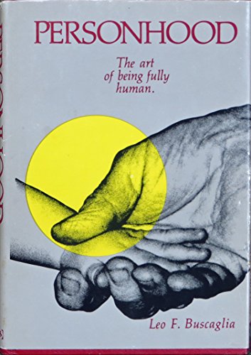 Personhood: The Art of Being Fully Human