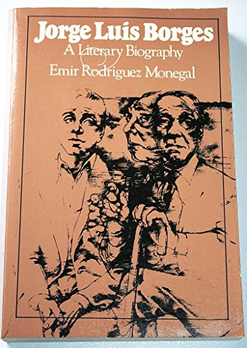 Jorge Luis Borges: A Literary Biography
