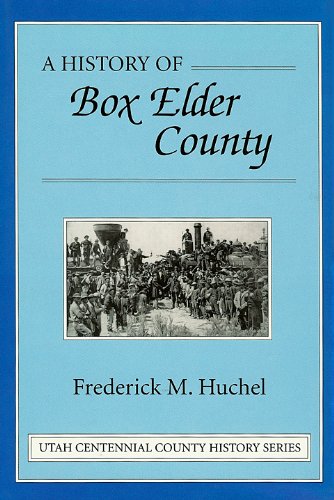 A History of Box Elder County [Utah]