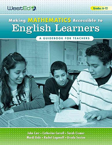 Making Mathematics Accessible to English Learners: A Guidebook for Teachers