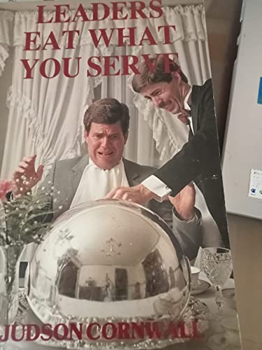 Leaders, Eat What You Serve