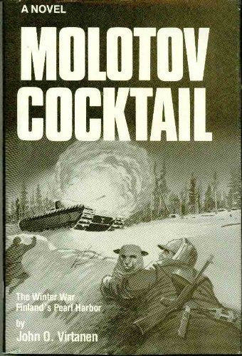 Molotov cocktail, the Russo-Finnish winter war, 1939-1940: Finland's Pearl Harbor
