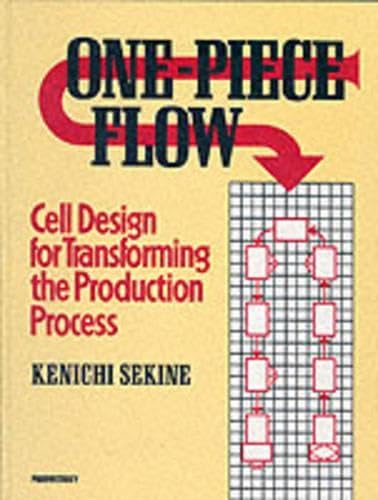 One-Piece Flow (c): Cell Design for Transforming the Production Process
