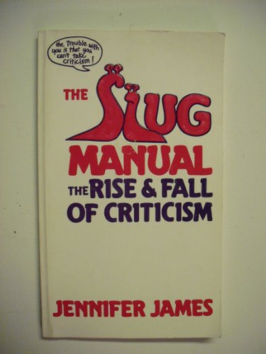 The slug manual: The rise and fall of criticism